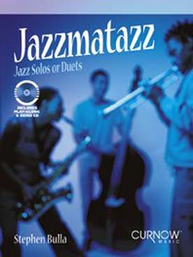 Illustration de JAZZMATAZZ : 12 morceaux pour travailler en solo ou duo les rythmes et harmonies du jazz, avec CD play-along