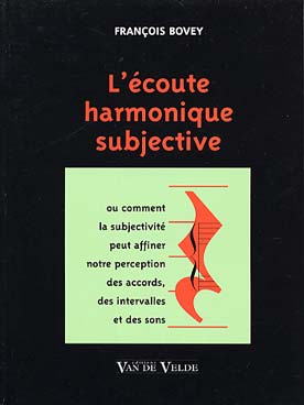 Illustration de L'Écoute harmonique subjective