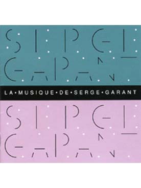 Illustration de Anthologie de la musique de Serge Garant (4 CD)