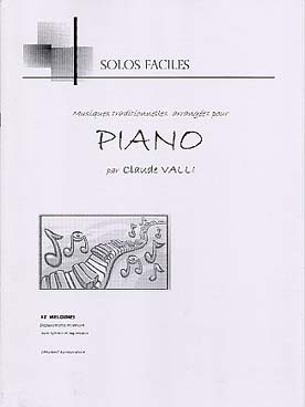 Illustration de SOLOS FACILES : musiques traditionnelles arrangées pour piano par C. Valli