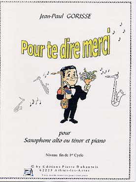 Illustration de Pour te dire merci pour saxophone alto ou ténor et piano