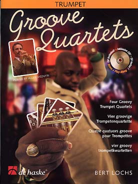 Illustration de GROOVE QUARTETS : 4 Quatuors de B. Lochs - Parties de trompette + CD play-along