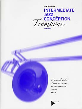 Illustration de Intermediate jazz conception : 15 études pour le phrasé jazz, l'interprétation et l'improvisation