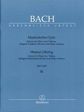 Illustration de L'Offrande musicale BWV 1079 - Vol. 3 : Canons pour flûte, 2 violons et basse continue