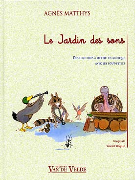 Illustration de Le Jardin des sons : 30 histoires à mettre en musique avec les tout-petits