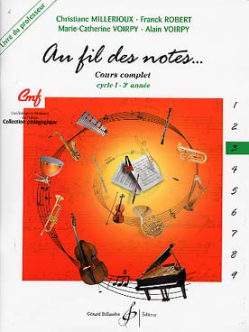 Illustration de Au fil des notes : notes, rythmes, chants, dictées, dépistage de fautes, intonations, analyse, écoute... - Vol. 3 (1er cycle 3), livre professeur