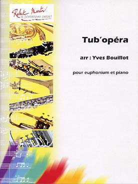 Illustration de Tub'opéra pour euphonium et piano (tr. Bouillot)