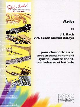 Illustration de Aria, arr. Defaye pour clarinette en ré avec accompagnement synthétiseur, contre-chant, contrebasse et batterie