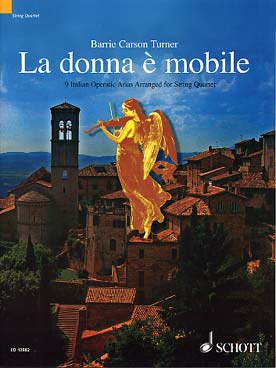 Illustration de LA DONNA E MOBILE : 9 Airs d'opéras italiens arrangés par Carson Turner