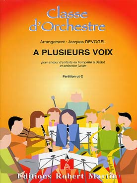 Illustration de A Plusieurs voix pour trompette solo ou chœur d'enfants à 2 voix et orchestre junior