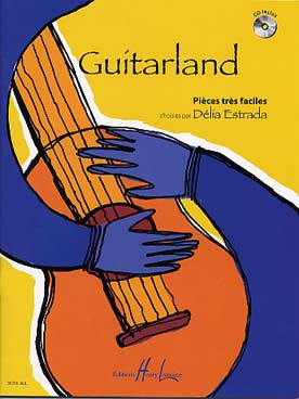 Illustration de GUITARLAND : 35 pièces très faciles avec CD d'écoute (choix Délia Estrada)