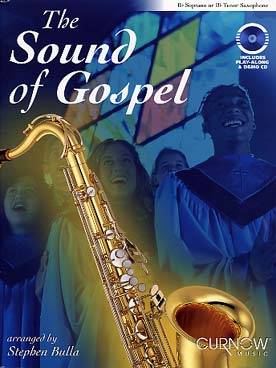 Illustration de The SOUND OF GOSPEL : 10 morceaux arrangés par S. Bulla (soprano ou ténor)