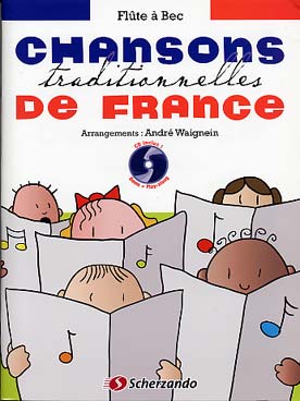 Illustration de CHANSONS TRADITIONNELLES DE FRANCE : 36 chansons (arr. Waignein) avec CD play-along