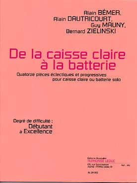 Illustration de De la CAISSE CLAIRE à la BATTERIE : 14 pièces éclectiques et progressives pour caisse claire ou batterie solo
