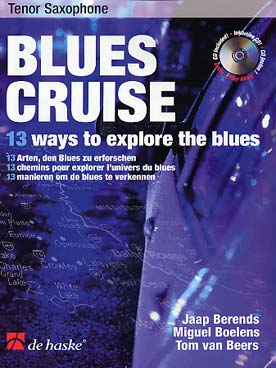 Illustration de BLUES CRUISE : 13 morceaux de Berends, Boelens et Van Beers "pour explorer l'univers du blues" (ténor)