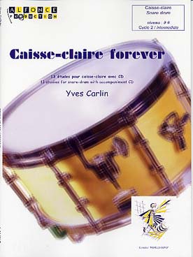 Illustration de Caisse-claire forever : 13 études pour caisse claire avec CD play-along