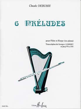 Illustration de 6 Préludes, tr. Lambert/Lee pour flûte et harpe (ou piano)