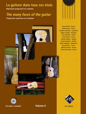 Illustration de La GUITARE DANS TOUS SES ÉTATS : Recueils de compositions originales d'auteurs actuels - Série 1 Vol. 6 avec CD d'écoute