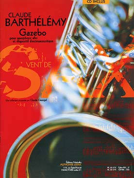 Illustration de Gazebo pour saxophone alto et dispositif électroacoustique (CD) (extrait de la suite Irrawady)