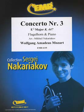 Illustration de Concerto N° 3 K 447 en mi b M pour cor, tr. Nakariakov pour bugle et piano