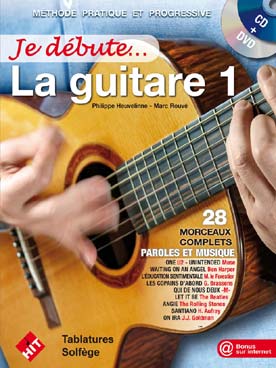 Illustration de JE DÉBUTE LA GUITARE (Rouvé/Heuveline) : méthode pratique et progressive tous styles (solfège et tablature) - Vol. 1 avec CD + DVD 