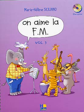 Illustration de On Aime la F.M. : accès simplifié, présentation adaptée aux jeunes enfants - 3e année