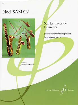 Illustration de Sur les traces de Lawrence pour quatuor de saxophones SATB