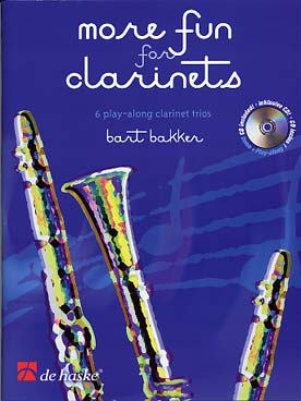 Illustration de More Fun for clarinets : 6 nouveaux trios à jouer en solo avec le CD ou en trio (avec ou sans CD)