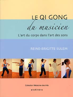 Illustration de Le Qi gong du musicien (coll. Médecine des Arts)