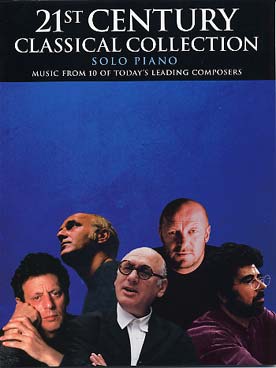 Illustration de 21st CENTURY CLASSICAL collection : musique de 10 compositeurs (Bennett, Einaudi, Glass, Nyman, Yared...)