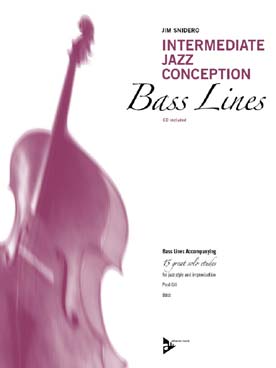 Illustration de Intermediate jazz conception Bass lines : 15 études pour le phrasé jazz, l'interprétation et l'improvisation