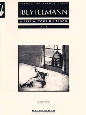 Illustration de 8 Airs autour du tango pour saxophone alto et piano - N° 7 et 8