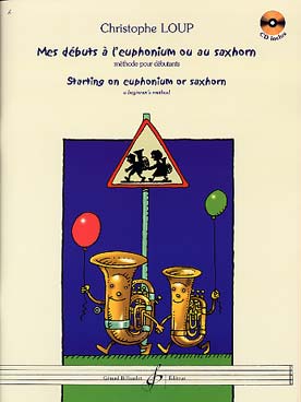 Illustration de Mes débuts à l'euphonium ou au saxhorn, méthode pour débutants avec CD écoute et play-along