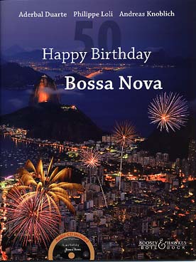 Illustration de HAPPY BIRTHDAY BOSSA NOVA : 12 bossas pour 1 et 2 guitares, avec CD d'écoute