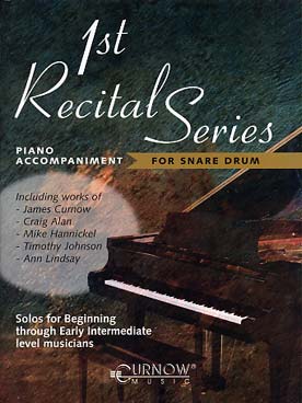 Illustration de FIRST RECITAL SERIES : 12 pièces originales et arrangements pour les premières années (sans CD) - accompagnements piano pour caisse cl.