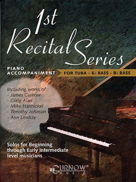 Illustration de FIRST RECITAL SERIES : 12 pièces originales et arrangements pour les premières années (sans CD) - accompagnements piano pour tuba