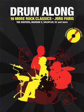 Illustration de DRUM ALONG 10 more rock classics avec CD (Jörg Fabig)