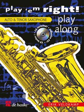 Illustration de PLAY'EM RIGHT ! play-along par Erik Veldkamp pour saxophone alto ou ténor