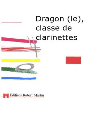 Illustration de Le Dragon opéra pour une classe de clarinettes