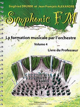 Illustration de Symphonic FM, la formation musicale par l'orchestre - Vol. 4 : professeur