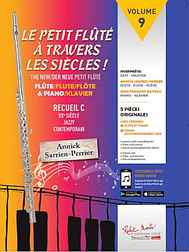 Illustration de Le PETIT FLÛTÉ : pièces d'auteurs divers - Tome 9 : À travers les siècles C (20e siècle, jazzy et contemporain)