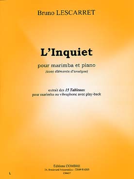 Illustration de 15 Tableaux pour vibraphone ou marimba - L'Inquiet pour marimba et piano