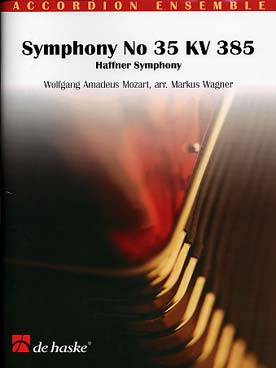 Illustration de Symphonie N° 35 K 385, tr. Markus Wagner pour 4 accordéons, contrebasse (ou basson) et percussion
