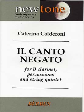 Illustration de Il canto negato pour clarinette, percussions et quintette à cordes