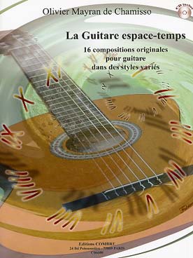 Illustration de La Guitare espace-temps, 16 compositions originales dans des styles variés avec CD d'écoute inclus