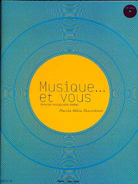 Illustration de Musique... et vous : formation musicale pour adultes débutants, avec CD