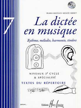 Illustration de La Dictée en musique, sur des textes du répertoire Vol. 7 : niveau 3e cycle et spécialisé - Livre de l'élève avec CD