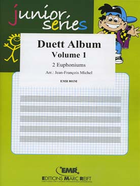 Illustration de DUETT ALBUM "Junior series" pour 2 euphoniums (tr. Michel) - Vol. 1