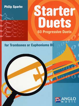 Illustration de Starter duets : 60 duos progressifs pour trombone, baryton, euphonium ou saxhorn - Clé de Fa