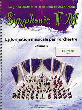 Illustration de Symphonic FM, la formation musicale par l'orchestre - Vol. 5 : module commun + guitare (élève)